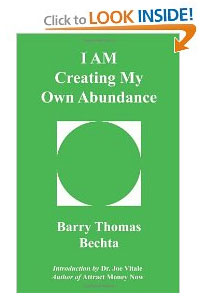 I AM Creating My Own Abundance Barry Bechta Paperback