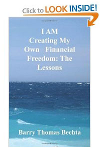 I AM Creating My Own Financial Freedom The Lessons Barry Bechta Paperback